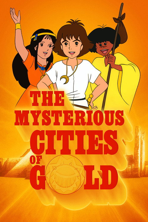 How to Watch The Mysterious Cities of Gold Online in 4K